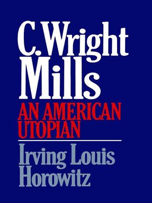 cover image of C Wright Mills an American Utopia